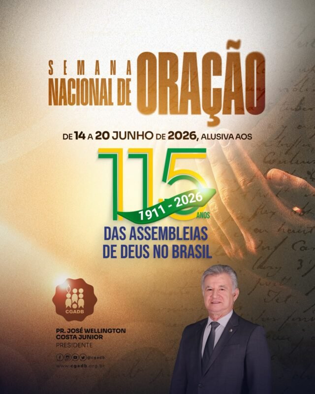 Celebre a Fé: Semana Nacional de Oração das Assembleias de Deus 2026 1 CGADB promove Semana